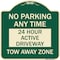 Signmission No Parking Anytime 24 Hour Active Driveway Tow Away Zone Heavy-Gauge Alum, 18" x 18", G-1818-23773 A-DES-G-1818-23773 - alternate 1